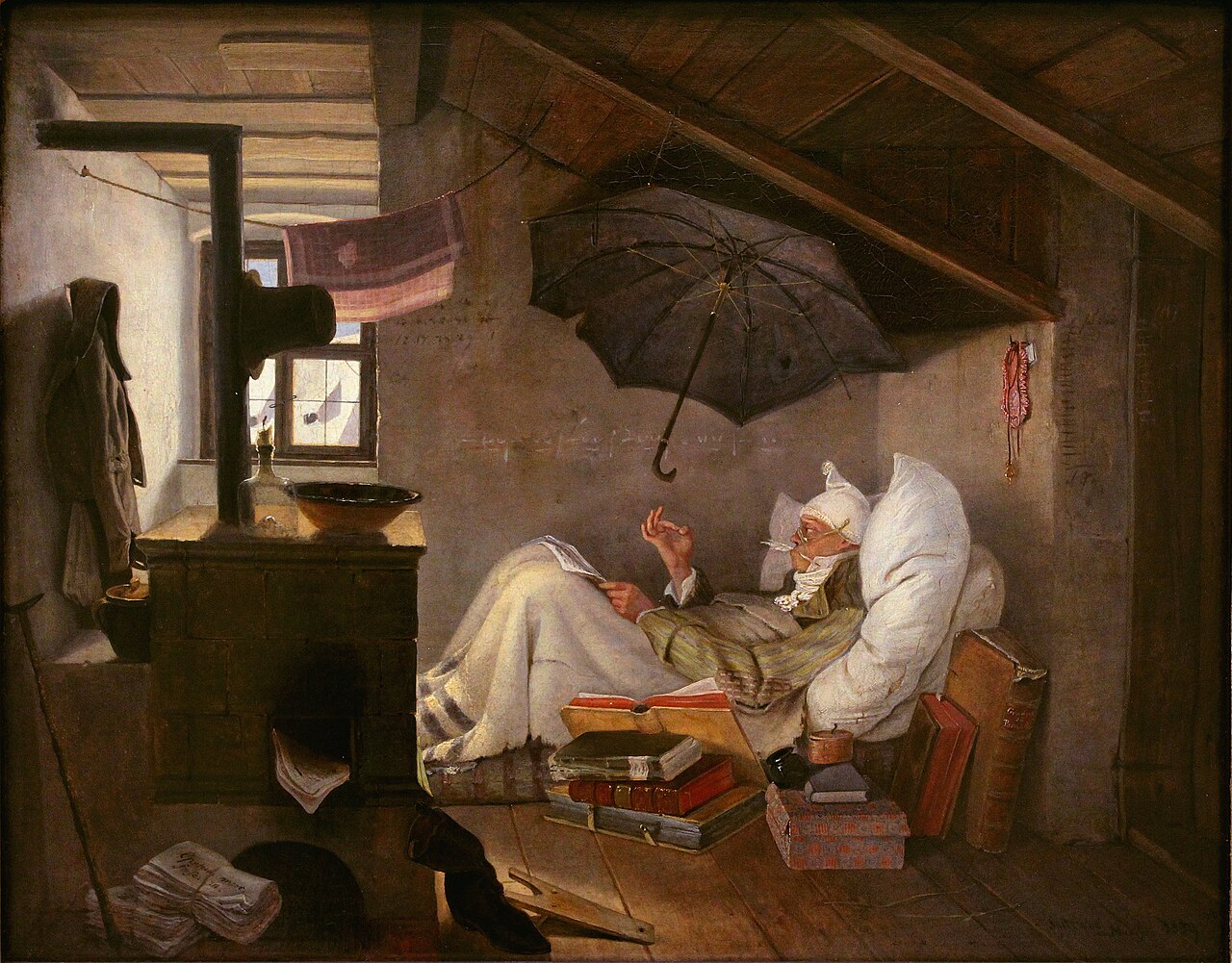 Carl Spitzweg's The Poor Poet: a poet propped up in bed in a freezing garret, an umbrella rigged overhead against the leaking roof, manuscripts stacked beside the stove